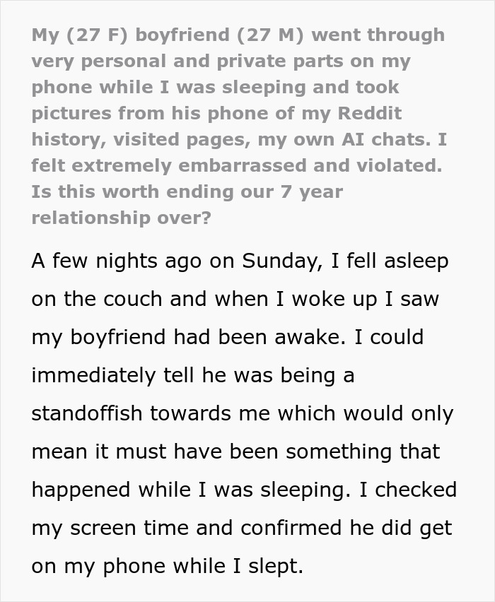 Woman feels violated after boyfriend goes through her phone, causing tension in their 7-year relationship and fear of breakup.