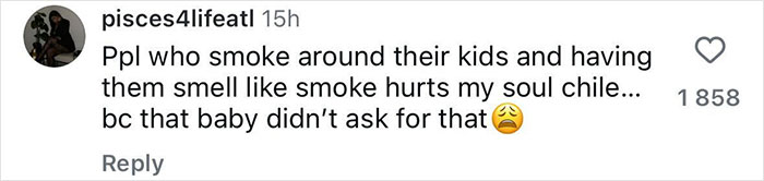 Instagram comment expressing concern about parents smoking around their children and the harmful effects of smoke exposure on babies.
