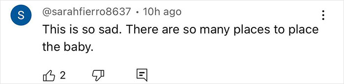 Social media comment expressing sadness about places to place the baby after stuffing newborn in closet case.