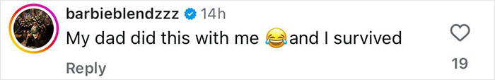 Screenshot of an Instagram comment by user barbieblendzzz reacting with laughter and saying they survived a similar experience.