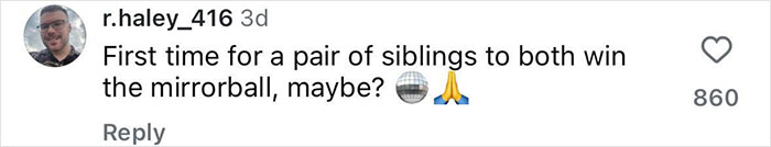 Screenshot of a social media comment discussing siblings winning the mirrorball, related to Bindi Irwin's surprising move from Australia. Screenshot of a social media comment discussing siblings winning the mirrorball, related to Bindi Irwin's surprising move from Australia.