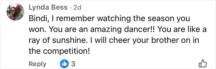 Comment praising Bindi Irwin as an amazing dancer and expressing support for her brother in the competition. Comment praising Bindi Irwin as an amazing dancer and expressing support for her brother in the competition.