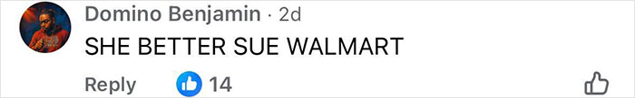 Comment on social media reading SHE BETTER SUE WALMART, related to angry mob ambushes Walmart employee in viral video.