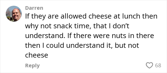 Comment from Darren questioning the teacher's ban on a common snack during school snack time, mentioning cheese.