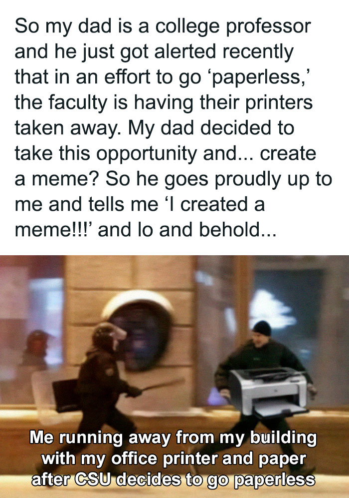 College professor humorously rebels by taking an office printer to oppose paperless initiative in a chaotic good way.