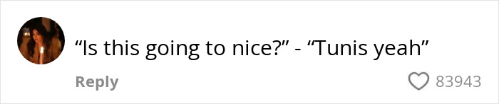 Comment reading Is this going to nice? - Tunis yeah with 83,943 likes about confused tourists boarding a flight to Africa instead of France.