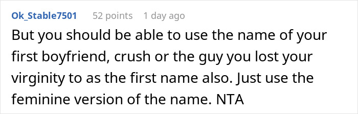 Comment discussing using the name of a first girlfriend for a baby, relating to man losing first GF at 21 and upset wife. Comment discussing using the name of a first girlfriend for a baby, relating to man losing first GF at 21 and upset wife.