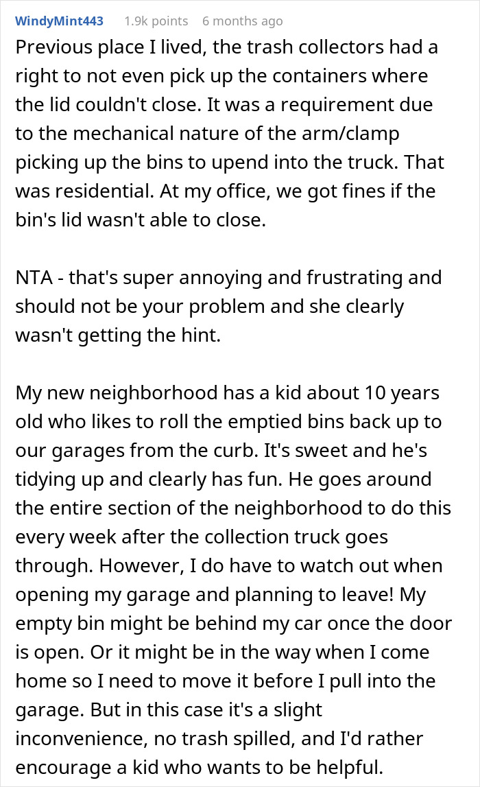 Comment discussing frustrations with garbage bins left on driveways and neighbors kicking them back in return. Comment discussing frustrations with garbage bins left on driveways and neighbors kicking them back in return.