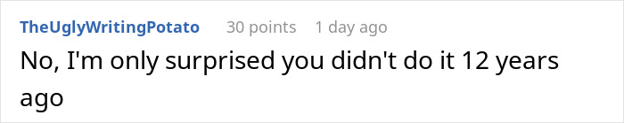 Reddit comment text saying no surprise about breaking up over photograph posted by TheUglyWritingPotato.