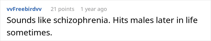 Comment on Reddit post discussing schizophrenia symptoms, highlighting effect on males later in life.