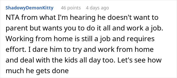 Comment discussing husband flipping out when asked to watch kids for 30 minutes while wife cooks, highlighting parenting struggles. Comment discussing husband flipping out when asked to watch kids for 30 minutes while wife cooks, highlighting parenting struggles.