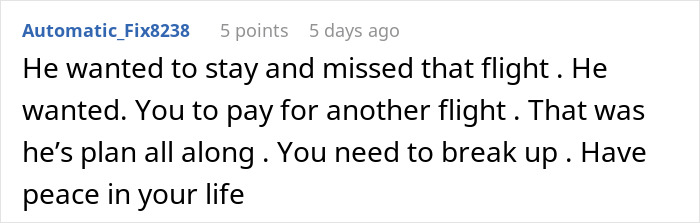 Comment text on a forum post about a man expecting his wife to rescue him after missing his flight, advising to break up.