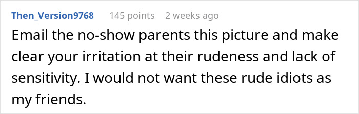 Comment expressing frustration at no-show parents who missed a child's birthday, highlighting irritation and lack of sensitivity. Comment expressing frustration at no-show parents who missed a child's birthday, highlighting irritation and lack of sensitivity.