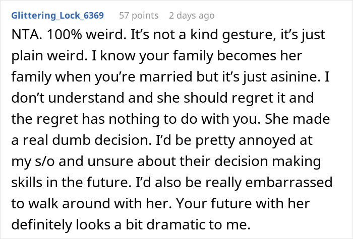Comment criticizing fiancée's decision to get tattoo of late brother’s face, calling it weird and a dumb choice. Comment criticizing fiancée's decision to get tattoo of late brother’s face, calling it weird and a dumb choice.