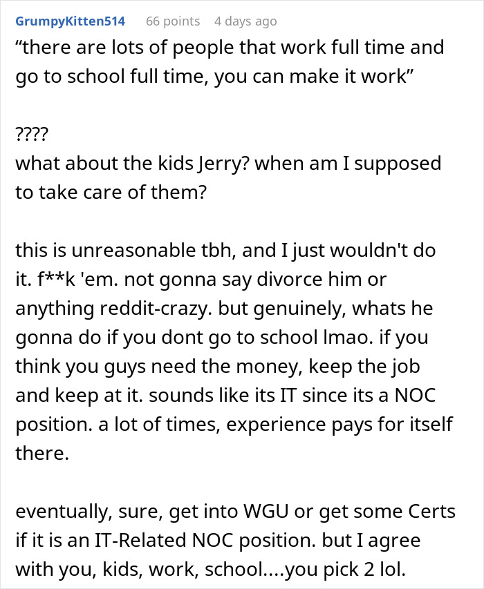 Comment discussing challenges when a husband expects wife to work and study full time while caring for two kids.