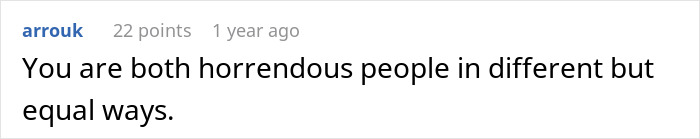 Screenshot of a Reddit comment stating You are both horrendous people in different but equal ways, referencing coerced pregnancy.
