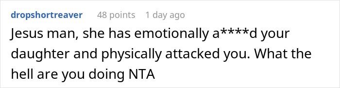 Comment expressing concern about emotionally damaging daughter and physically attacking, related to telling wife why daughter doesn&rsquo;t trust.