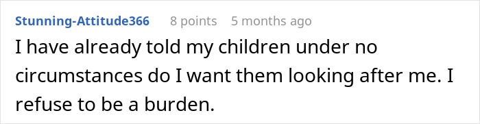 User comment about independence and not wanting to burden children, relating to mom retirement plan thoughts.