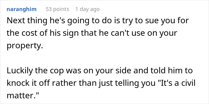 Comment discussing police warning to an entitled neighbor trying to hijack resident&rsquo;s driveway on a Reddit post.