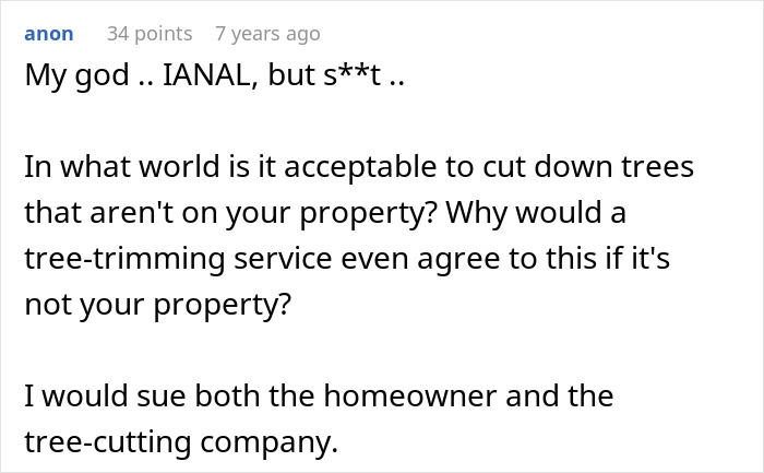 Comment expressing outrage over neighbor cutting down white oak trees without permission and potential legal action discussed.