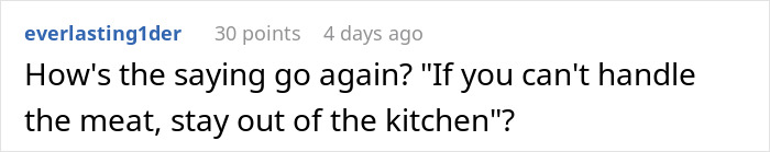 Reddit comment discussing the saying about handling meat, related to a guy told his boxers bothered guests.