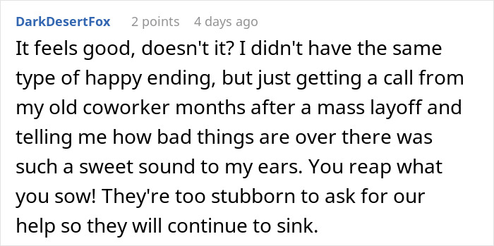 Comment about an employee laid off and poaching the company's biggest client, discussing stubbornness and consequences.