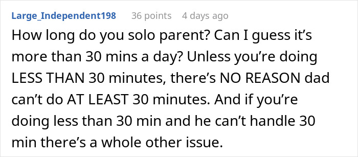 Screenshot of a forum comment discussing a husband flipping out when asked to watch kids for 30 minutes. Screenshot of a forum comment discussing a husband flipping out when asked to watch kids for 30 minutes.