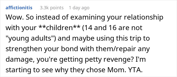 Reddit comment criticizing dad irked that teens prefer ex, refusing to take them on Europe trip, seen as petty revenge.