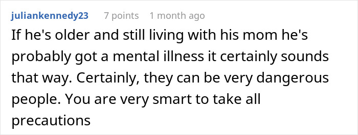 Comment discussing concerns about mental illness and dangers related to a stalker customer finding home and ringing doorbell.