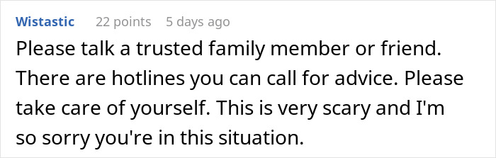 Comment urging a person in a difficult situation to seek help from trusted family or hotlines for support and care.