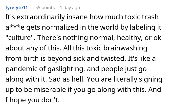 Comment expressing frustration over toxic behavior and gaslighting in culture related to family and relationships.