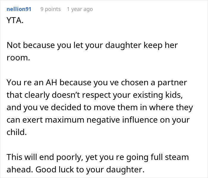 Comment criticizing a man for choosing his fianc&eacute;e over his daughter's well-being and defending her room.