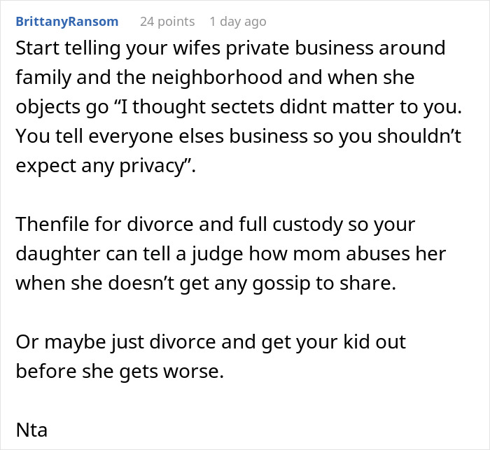 Comment advising telling wife private matters to explain why daughter doesn&rsquo;t trust, suggesting divorce and custody actions.