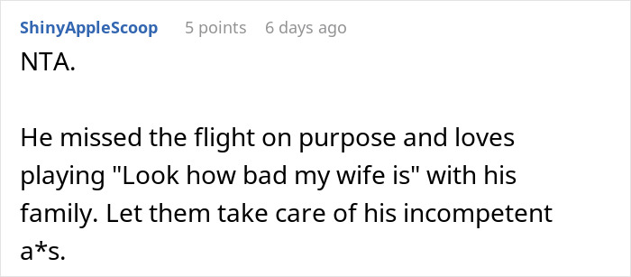 Comment on a forum about a man expecting his wife to rescue him after missing his flight, receiving a lesson instead.