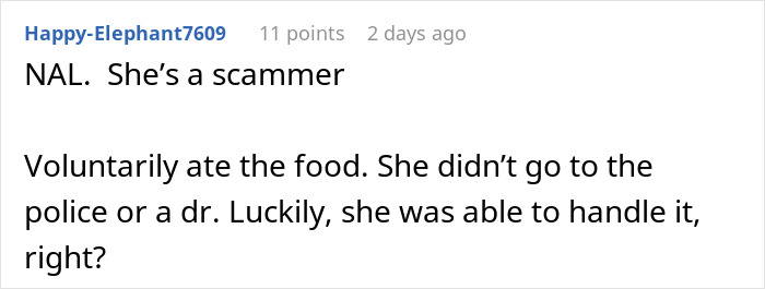 Comment about nut allergy incident, user calling someone a scammer and discussing voluntary food consumption. Comment about nut allergy incident, user calling someone a scammer and discussing voluntary food consumption.