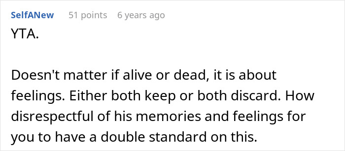 Comment expressing that wife is hypocritical for wanting man to toss ex-GF's memory box but keep her late ex-BF's.