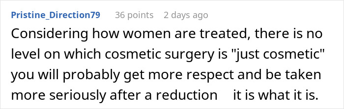 Comment about husband reduction and plastic surgery, discussing respect and treatment related to cosmetic procedures.