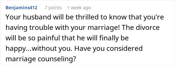 Comment discussing a man who hates how easy everything comes to his wife and wants her to suffer in their marriage. Comment discussing a man who hates how easy everything comes to his wife and wants her to suffer in their marriage.