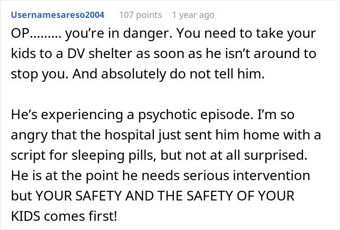 Reddit comment warning a woman to seek safety at a domestic violence shelter during her husband's psychotic episode.