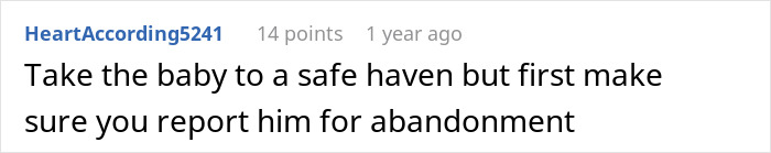 Comment urging to take baby to a safe haven and report husband for abandonment in an online discussion thread.