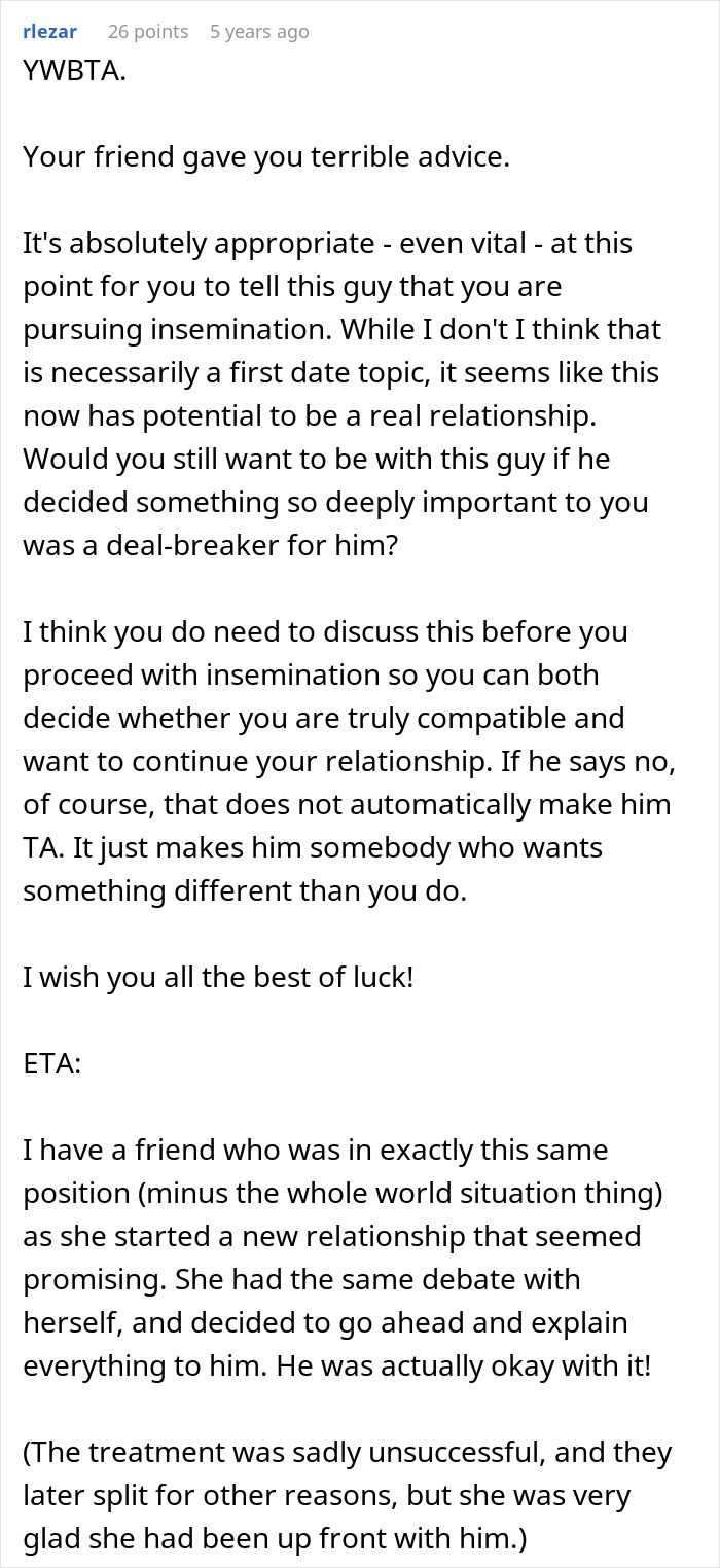 Advice on a woman debating hiding artificial insemination plans from her date and pursuing motherhood more than ever.