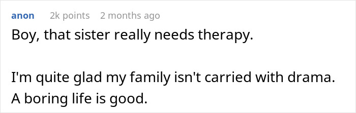 Commenter expressing relief about their family avoiding sister accuse favoring nephew niece drama online.