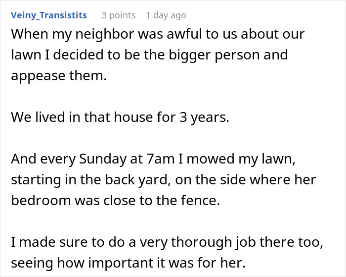 Comment text describing a neighbor quietly mowing lawn early Sunday mornings in a neighbor war involving Greek chanting music. Comment text describing a neighbor quietly mowing lawn early Sunday mornings in a neighbor war involving Greek chanting music.