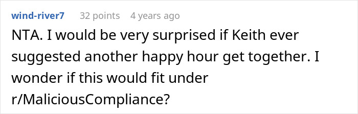 Reddit comment about creepy coworker petty response mentioning surprise if Keith suggested another happy hour.