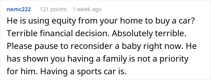 Comment discussing financial risks of using home equity to buy a luxury vehicle, prioritizing car over family plans.