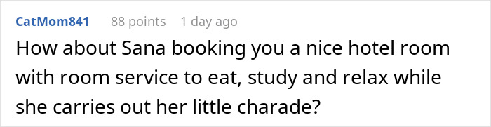 Comment suggesting booking a hotel room for the student kicked out to keep appearances for roommate’s Muslim mom. Comment suggesting booking a hotel room for the student kicked out to keep appearances for roommate’s Muslim mom.