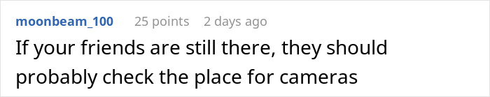 Comment warning to check for hidden cameras, relating to woman worried about creepy Airbnb host texts.