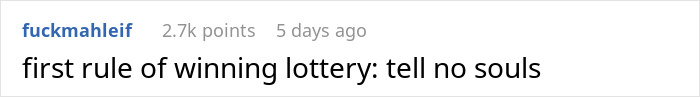 Comment on winning lottery advice, emphasizing the rule of telling no one, related to girlfriend wants quit job won lottery.