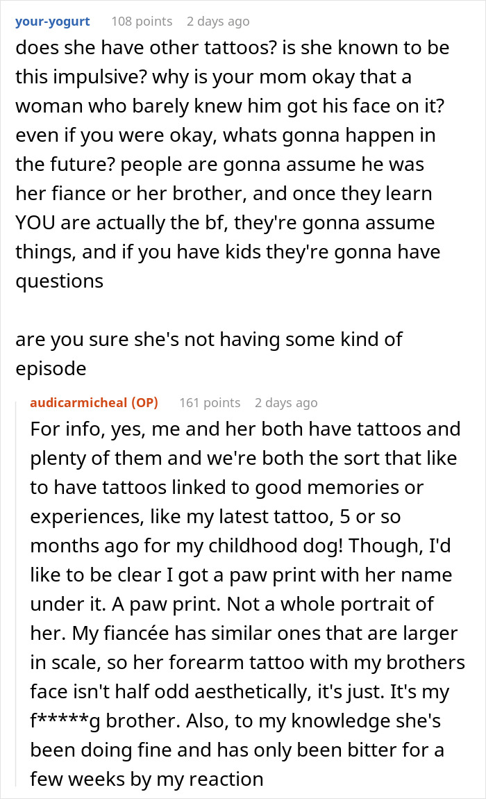 Commenters discussing a man breaking up with fiancée over her tattoo of his late brother’s face on forearm. Commenters discussing a man breaking up with fiancée over her tattoo of his late brother’s face on forearm.