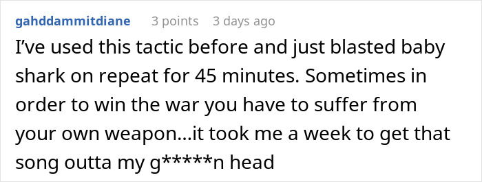 Comment describing using loud music as petty revenge against a neighbor who blasted music at 2 A.M.